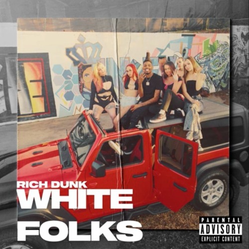 Rich Dunk — White Folks (Prod. DJ K.i.D)