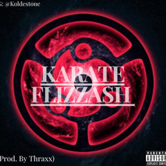 Karate - Flizzash (Prod. By Thrax)