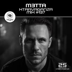 M3TTA  in for Alex Gold - The Xtravaganza Mix - Show 137