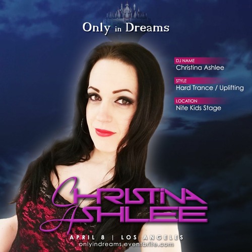 Stream Christina Ashlee - Live At Only In Dreams In LA [2023-04-08] by ...