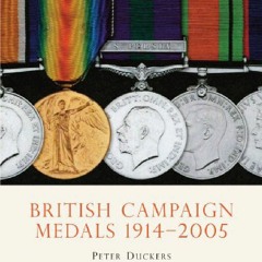 DOWNLOAD/PDF British Campaign Medals 1914-2005 (Shire Library Book 393) free