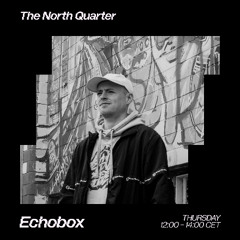 The North Quarter #40 Lenzman w/ Sl8r // Echobox Radio 13/02/25