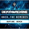 Download Video: Deathmachine - Dred (Rupture Remix)