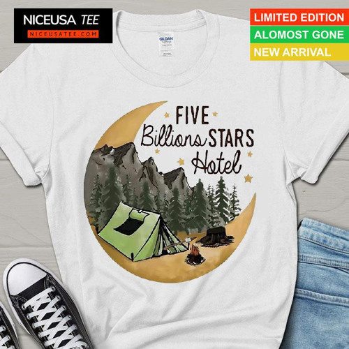 Camping Five Billions Stars Hotel Shirt
