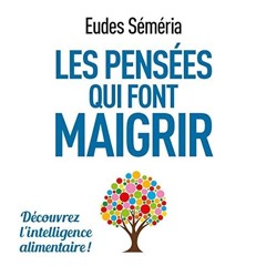 Livre Audio Gratuit 🎧 : Les Pensées Qui Font Maigrir, De Eudes Séméria