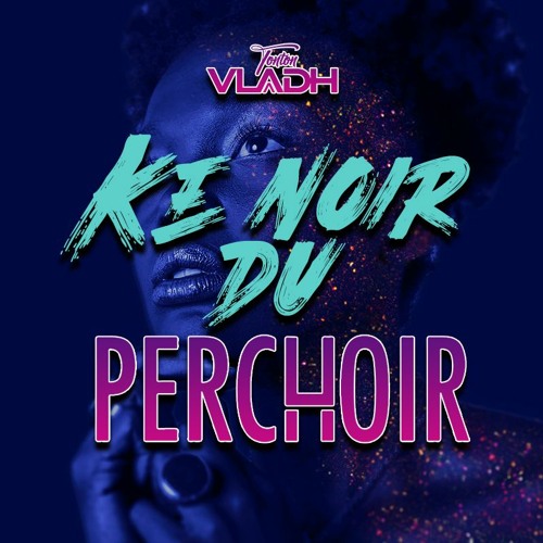 Keu Noir Du Perchoir (VladH)