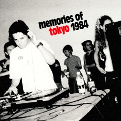 memories of tokyo 1984