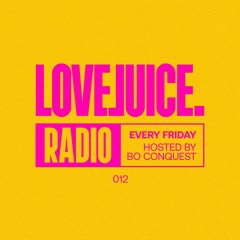 LOVEJUICE RADIO #012