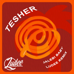 Tesher - Jalebi Baby ( Ludee REMIX )