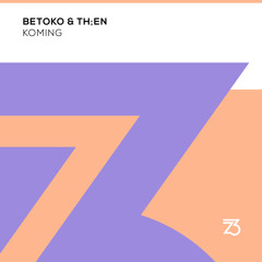 Betoko & TH;EN - Koming
