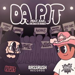 INFEKT & HAMRO - Da Pit (Feat. Xae) (Decimate Remix)