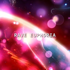 Rave Euphoria