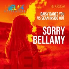 DAISY DARES YOU Vs SEAN INSIDE OUT - SORRY BELLAMY