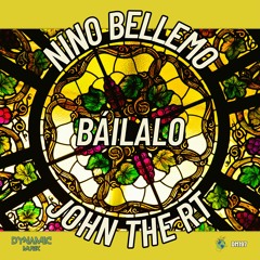 Nino Bellemo & John The RT - Báilalo (Original 909)