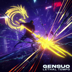 GENSUO - Lethal Tempo