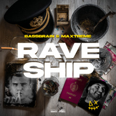 Bassbrain & Maxtreme - Raveship