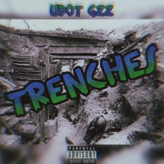 Udot Gzz - Trenches