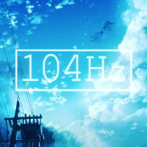 Stream 【ミセカイ】104Hz - Remastered by ikunosuke | Listen online