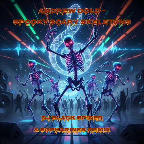 Spooky Scary Skeletons (Dj Black Sp!der & Sopharines Remix (mit SVEEEN)
