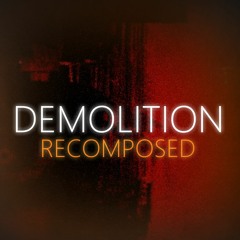 GTR:UF - Demolition [ RECOMPOSED ]