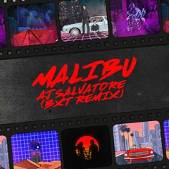 AJ Salvatore - Malibu (BXT Remix)
