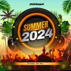 Summer 2024 - (Autoral SetMix) - Dórian