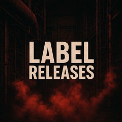 LABEL RELEASES