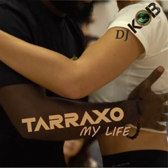 DJ KIZZomBOSS - TarrAxO, My Life - Mixx 2021.04.11