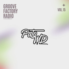 GROOVE FACTORY RADIO | VOL15