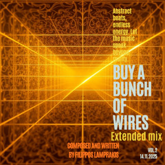 BUY A BUNCH OF WIRES MIKE