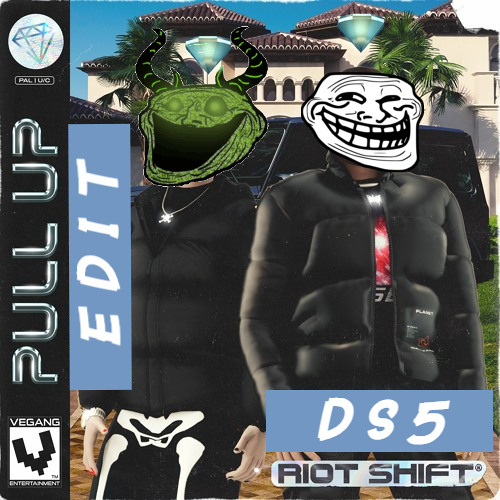 Riot Shift - PULL UP (DS5 EDIT)