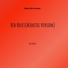 Red Roses (Acoustic Version)