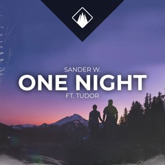 Sander W. - One Night (Ft. Tudor)