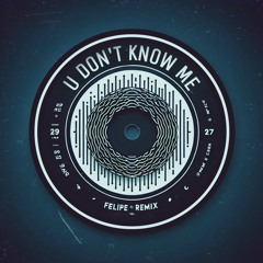 Armand Van Helden - U Don't Know Me (Felipe Remix)
