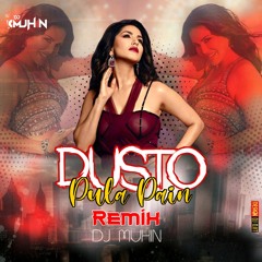 Dustu polapain (Remix) - DJ Muhin