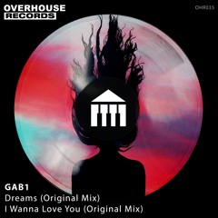 GAB1 - I Wanna Love You (Over House Records)