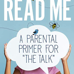 VIEW PDF 📝 Read Me: A Parental Primer for "The Talk" by  Lanae St.John [PDF EBOOK EP