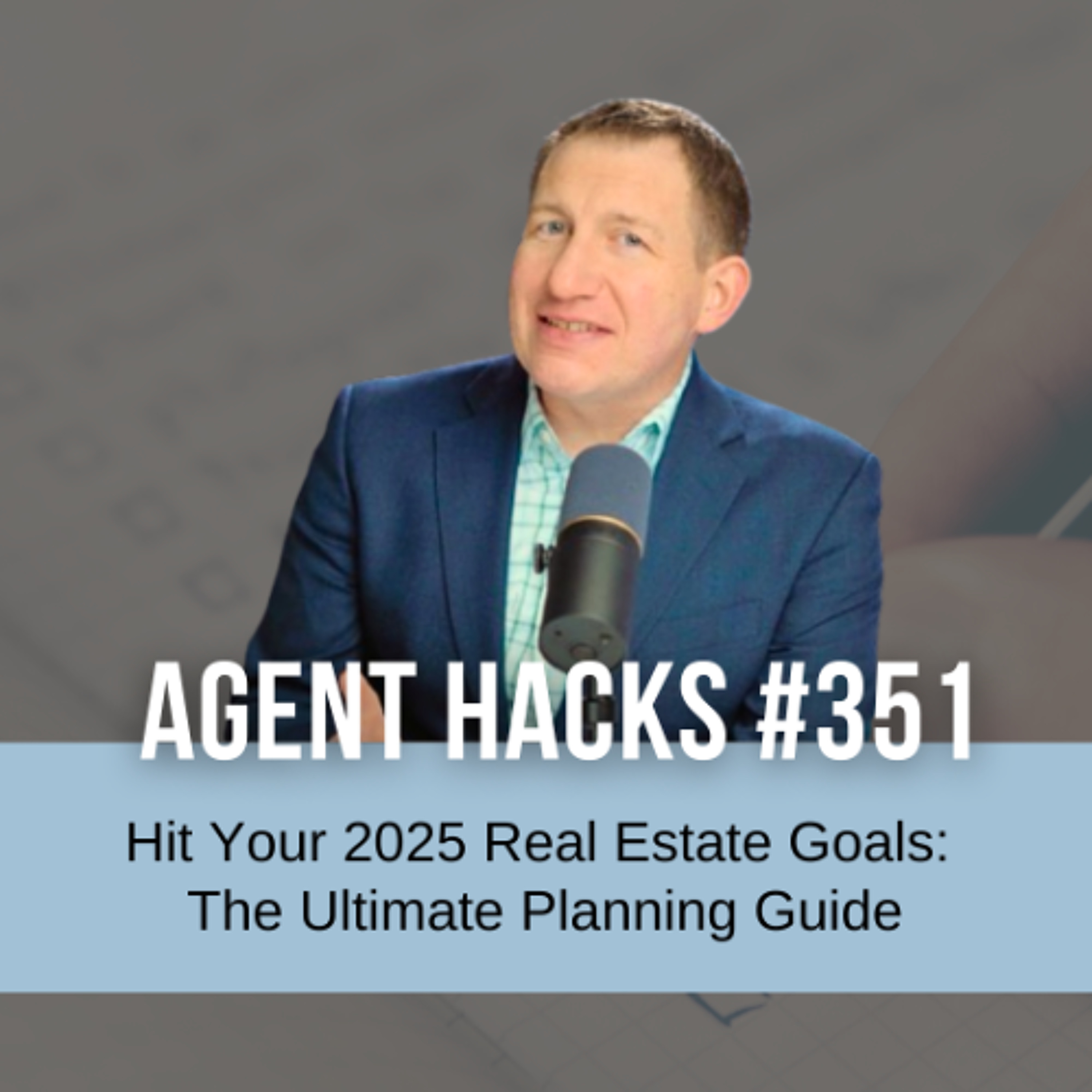 Real Estate Business Planning: Key Metrics and Goal-Setting for Success in 2025 episode artwork