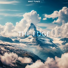 Mike Tunes - The Edge