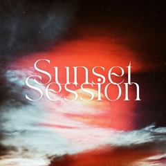 Sunset Session