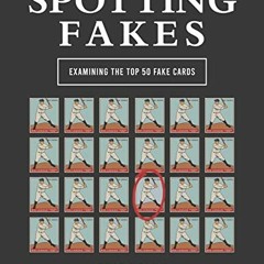 Read EPUB 📒 Spotting Fakes: Examining the Top 50 Faked Sports Cards by  Ryan Nolan &