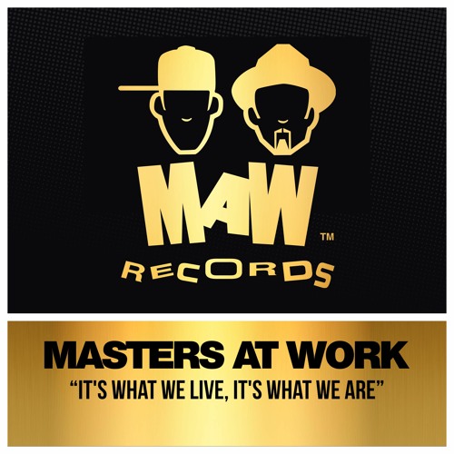 It's What We Live (Masters At Work Dub) - Masters At Work.WAV