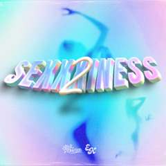 SEXXXINESS 2 (Slow Wine)