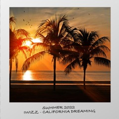 Iwizz - California Dreaming Remix FREEDOWNLOAD