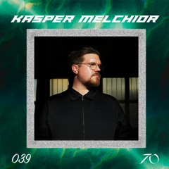 Technoasis Podcast Series 039 - Kasper Melchior
