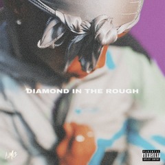 diamond in the rough (prod. by nosalez)