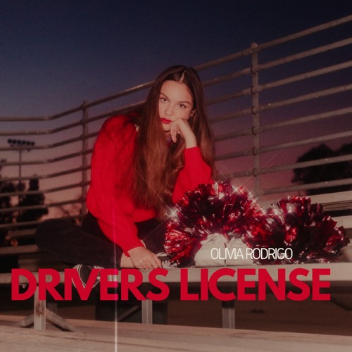 Drivers License Olivia Rodrigo Original Song By Olivia Rodrigo Songs