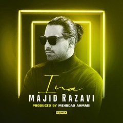Majid Razavi - Ina (Remix)