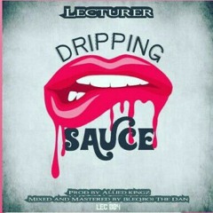 Dripping Sauce (Prod By Bleqboi The Dan)