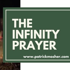 The Infinity Prayer